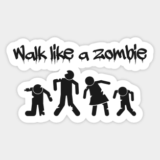 Zombie walk Sticker